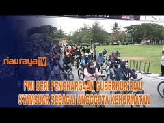 GUBERNUR RIAU SYAMSUAR JADI ANGGOTA KEHORMATAN PWI